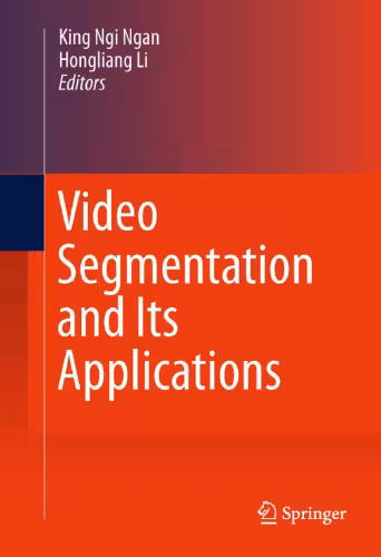 خرید و دانلود نسخه کامل کتاب Video Segmentation and Its Applications