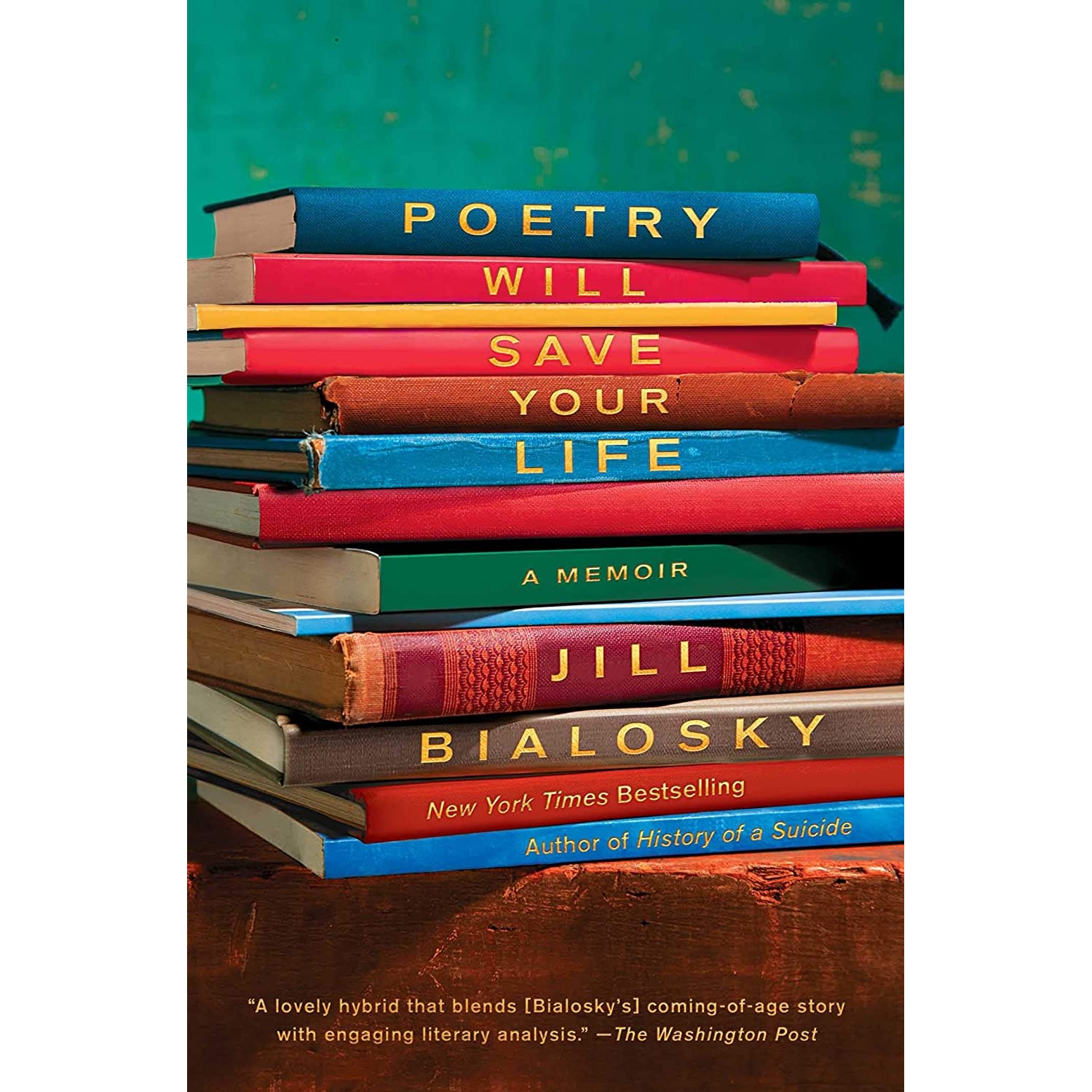 کتاب Poetry Will Save Your Life اثر Jill Bialosky انتشارات Atria Books