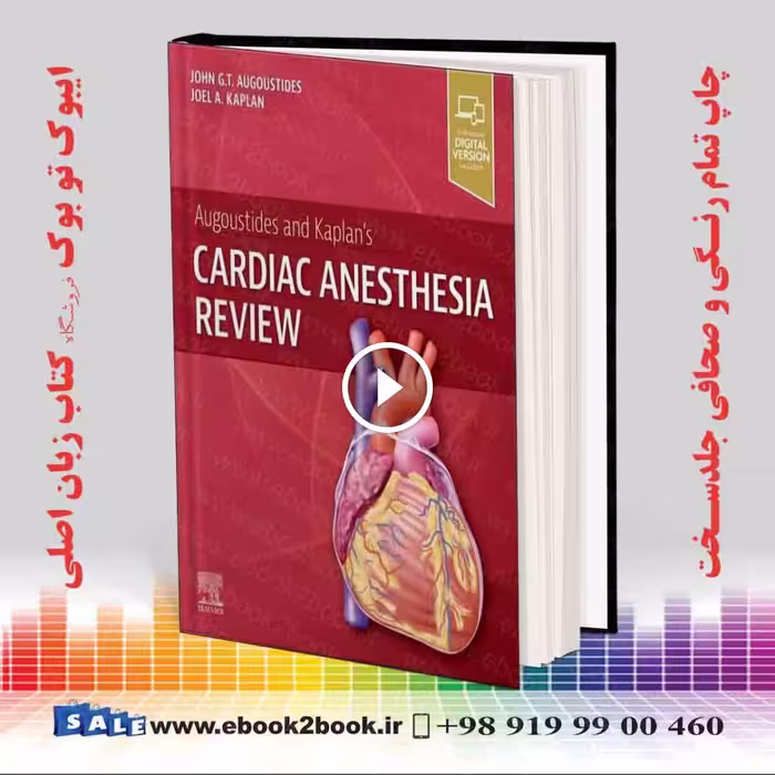 Augoustides and Kaplan’s Cardiac Anesthesia Review