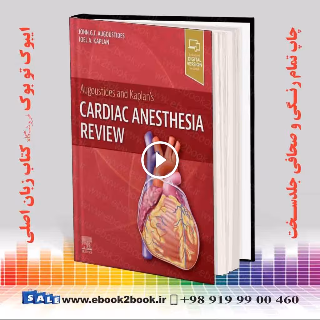 Augoustides and Kaplan’s Cardiac Anesthesia Review