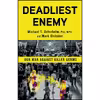 کتاب Deadliest Enemy اثر Michael T. Osterholm PhD  MPH and Mark Olshaker انتشارات Little Brown Spark