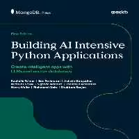 خرید و دانلود نسخه کامل کتاب Building AI Intensive Python Applications: Create intelligent apps with LLMs and vector databases