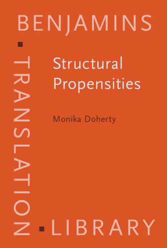 خرید و دانلود نسخه کامل کتاب Structural Propensities: Translating Nominal Word Groups from English into German (Benjamins Translation Library)