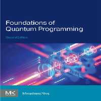 خرید و دانلود نسخه کامل کتاب Foundations of Quantum Programming, 2nd Edition