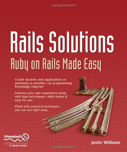خرید و دانلود نسخه کامل کتاب Rails Solutions: Ruby on Rails Made Easy