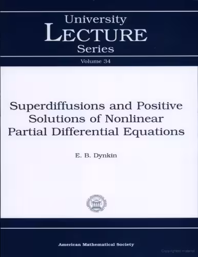 خرید و دانلود نسخه کامل کتاب Superdiffusions and positive solutions of nonlinear partial differential equations
