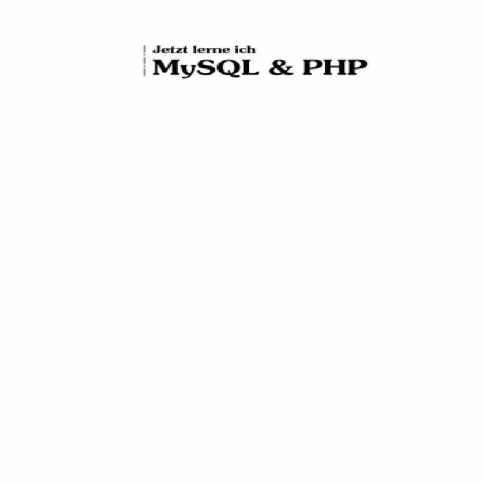 خرید و دانلود نسخه کامل کتاب Jetzt lerne ich MySQL &amp; PHP