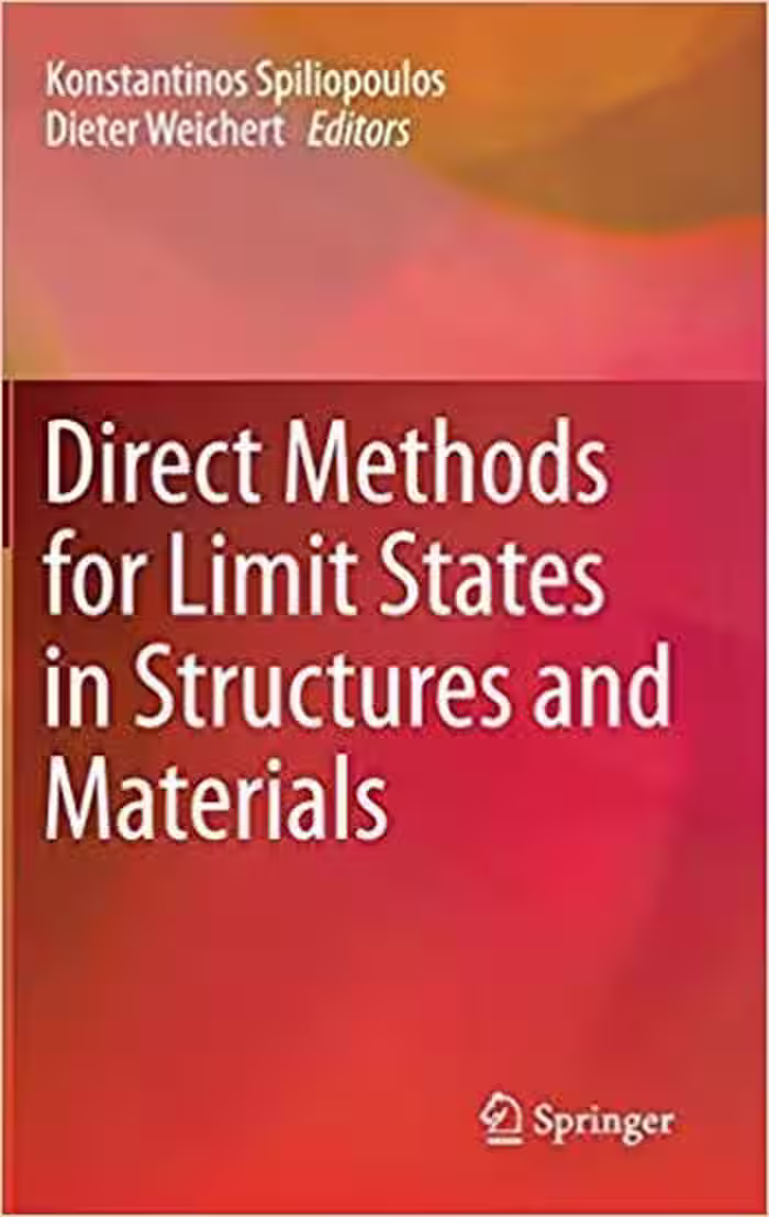 󾕇 دانلود کتاب Spiliopoulos K., Direct Methods for Limit States in Structures and Materials, 2014 - دانلود کتاب های دانشگاهی
