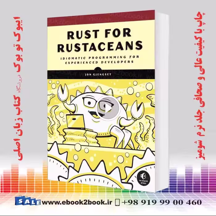 Rust for Rustaceans: Idiomatic Programming for Experienced Developers