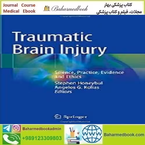 Traumatic Brain Injury Science Practice Evidence and Ethics 202