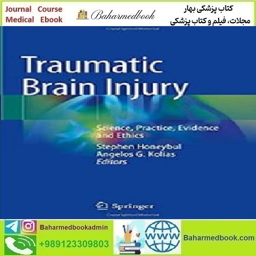 Traumatic Brain Injury Science Practice Evidence and Ethics 202