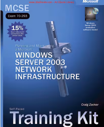 خرید و دانلود نسخه کامل کتاب MCSE Self-Paced Training Kit (Exam 70-293): Planning and Maintaining a Microsoft Windows Server 2003 Network Infrastructure: Planning and Maintaining a ... Network Infrastructure (Pro-Certification