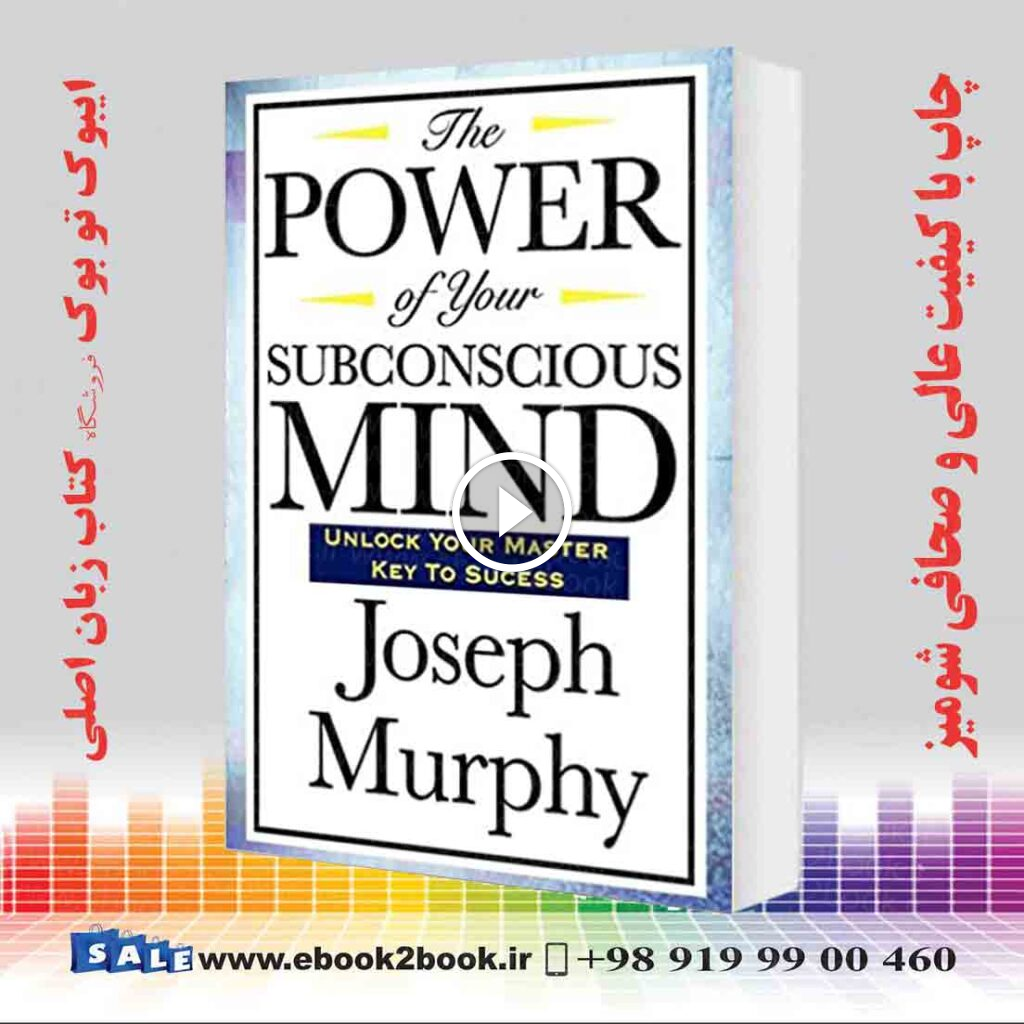 The Power of Your Subconscious Mind