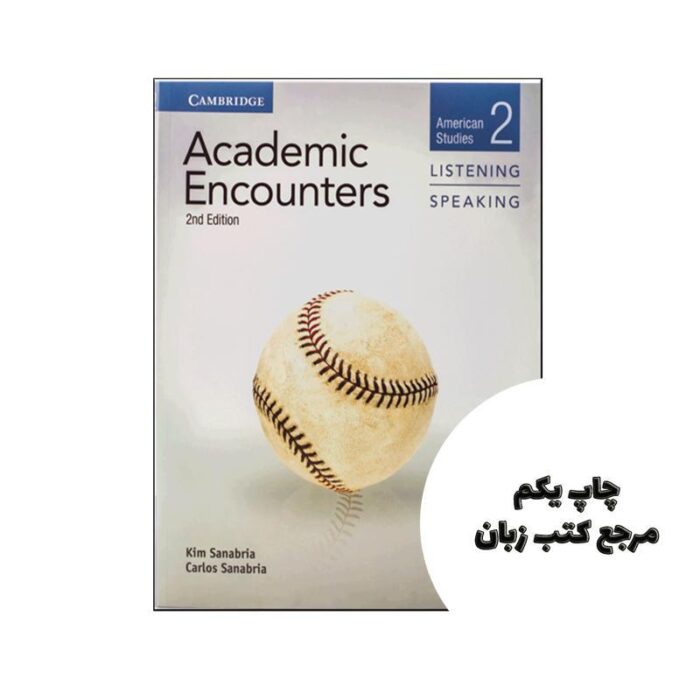Academic Encounters 2 Listening and Speaking (2nd) کتاب نویسنده Carlos Barbisan