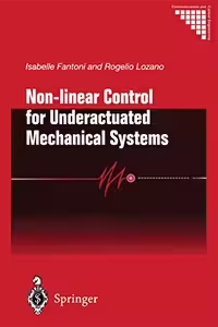 󾕇 دانلود کتاب Non-Linear Control For Underactuated Mechanical System, 2012 - دانلود کتاب های دانشگاهی