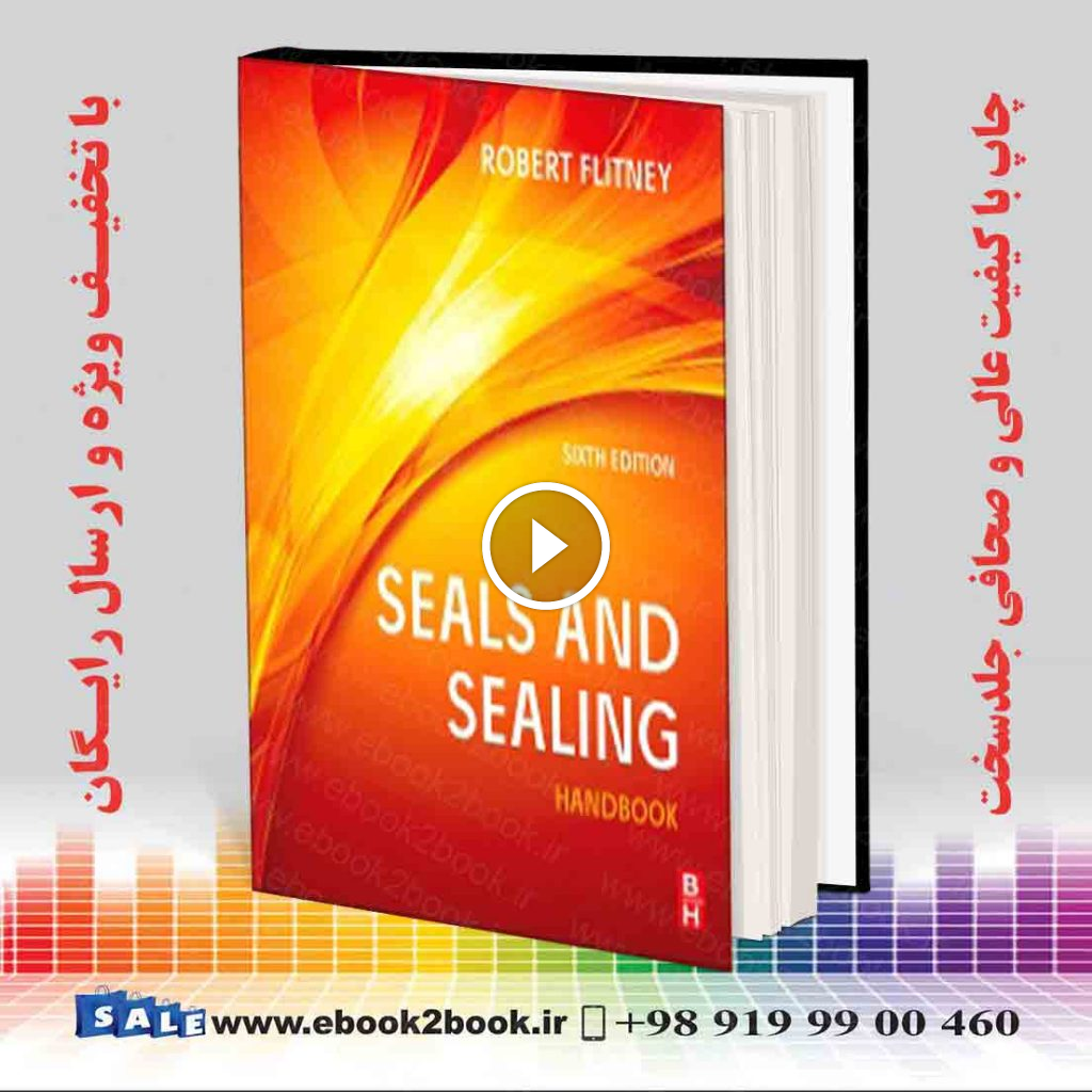 Seals and Sealing Handbook 6th Edition