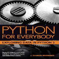 خرید و دانلود نسخه کامل کتاب Python for Everybody: Exploring Data in Python 3