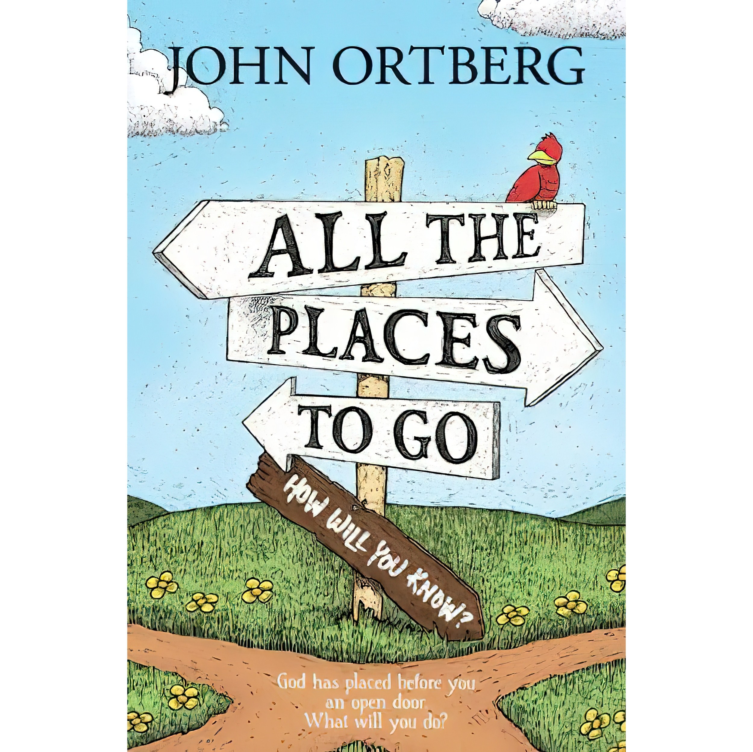 کتاب زبان اصلی All the Places to Go How Will You Know اثر John Ortberg