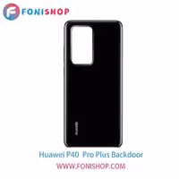 درب پشت گوشی هواوی پی Huawei P40 Pro Plus