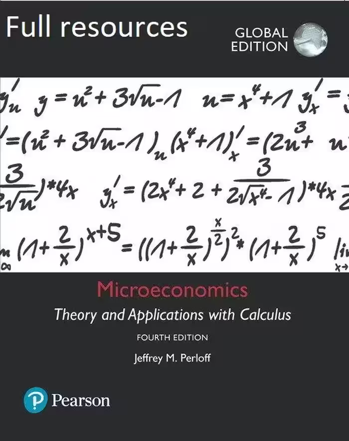 خرید و دانلود نسخه کامل کتاب [Full Resources] Microeconomics: Theory and Applications with Calculus, 4th Global Edition - Zip