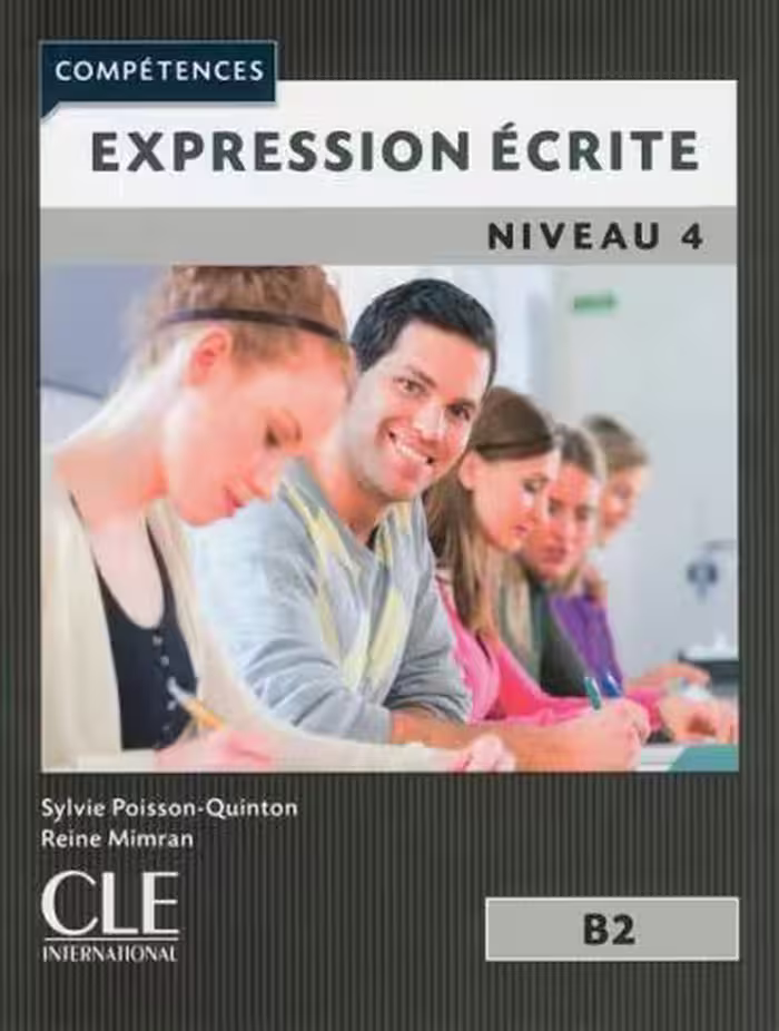 کتاب فرانسه Expression ecrite 4 – Niveau B2 – 2eme edition  (رنگی)