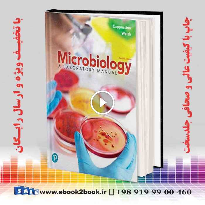 Microbiology: A Laboratory Manual 12th Edition