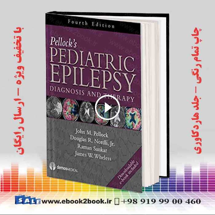 Pellock’s Pediatric Epilepsy, 4th Edition