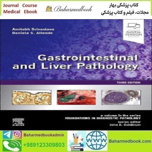 Gastrointestinal and Liver Pathology Foundations in Diagnostic