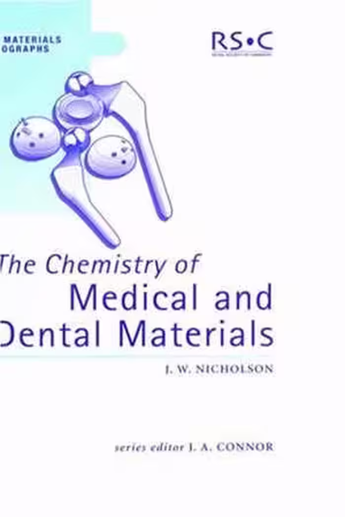 [PDF] دانلود کتاب The Chemistry Of Medical And Dental Materials, 2002