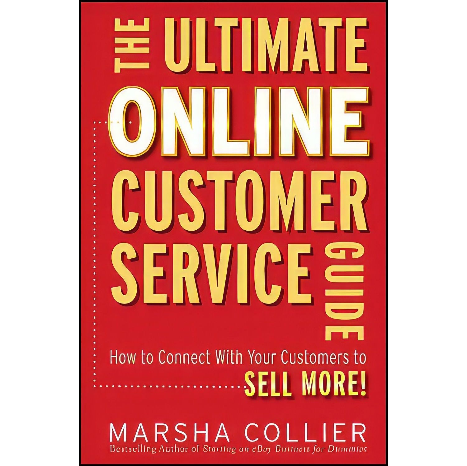 کتاب زبان اصلی The Ultimate Online Customer Service Guide اثر Marsha Collier