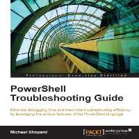 خرید و دانلود نسخه کامل کتاب PowerShell Troubleshooting Guide