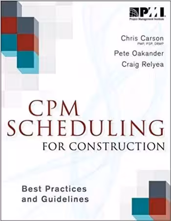 󾕇 دانلود کتاب CPM Scheduling for Construction - Best Practices and Guidelines - دانلود کتاب های دانشگاهی