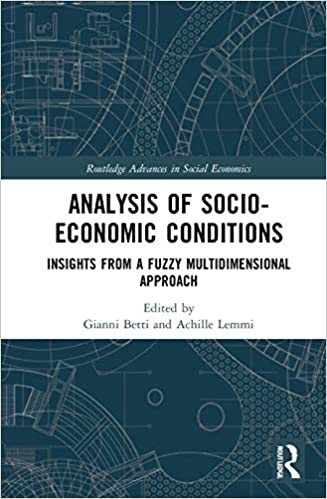 خرید و دانلود نسخه کامل کتاب Analysis of Socio-Economic Conditions: Insights from a Fuzzy Multi-dimensional Approach (Routledge Advances in Social Economics) - PDF