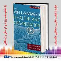 The Well-Managed Healthcare Organization (AUPHA/HAP Book)