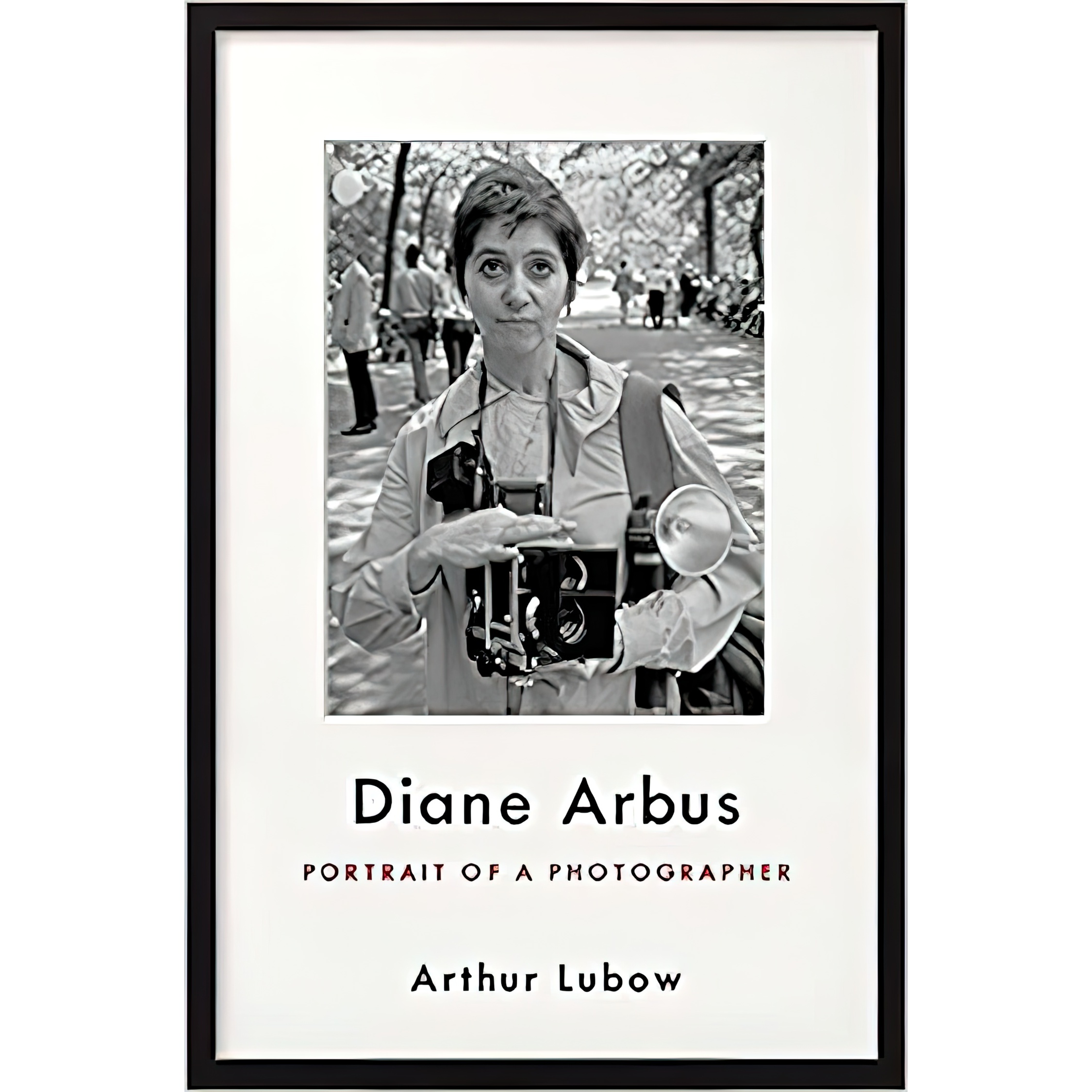 کتاب Diane Arbus اثر Arthur Lubow انتشارات Ecco