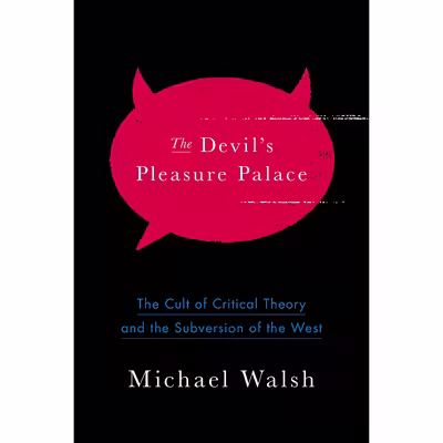 کتاب The Devil,s Pleasure Palace اثر Michael Walsh انتشارات Encounter Books