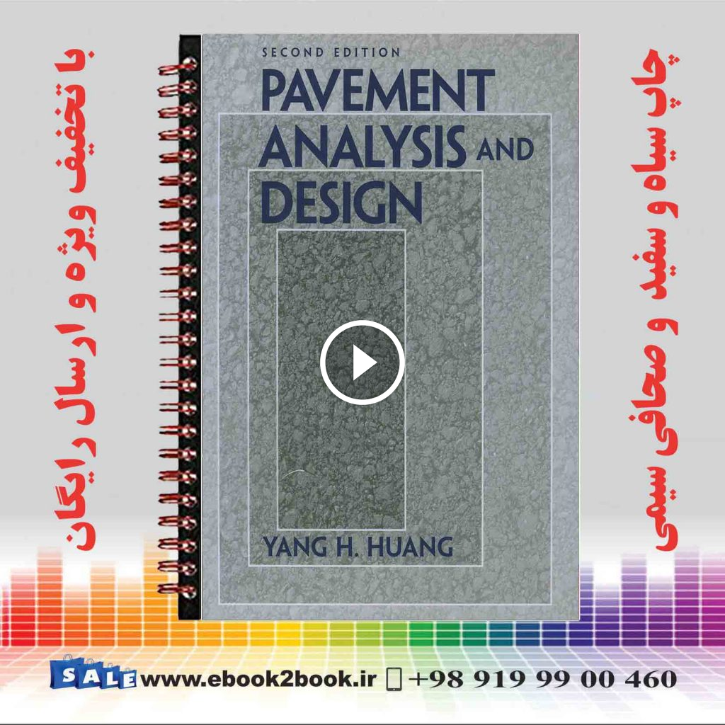 Pavement Analysis and Design 2nd Edition