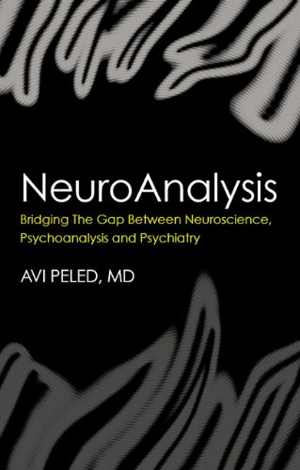 [PDF] دانلود کتاب Neuroanalysis - Bridging The Gap Between Neuroscience, Psychoanalysis And Psychiatry, 2008