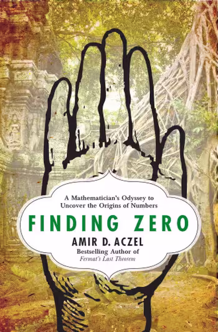 خرید و دانلود نسخه کامل کتاب Finding Zero: A Mathematician's Odyssey to Uncover the Origins of Numbers