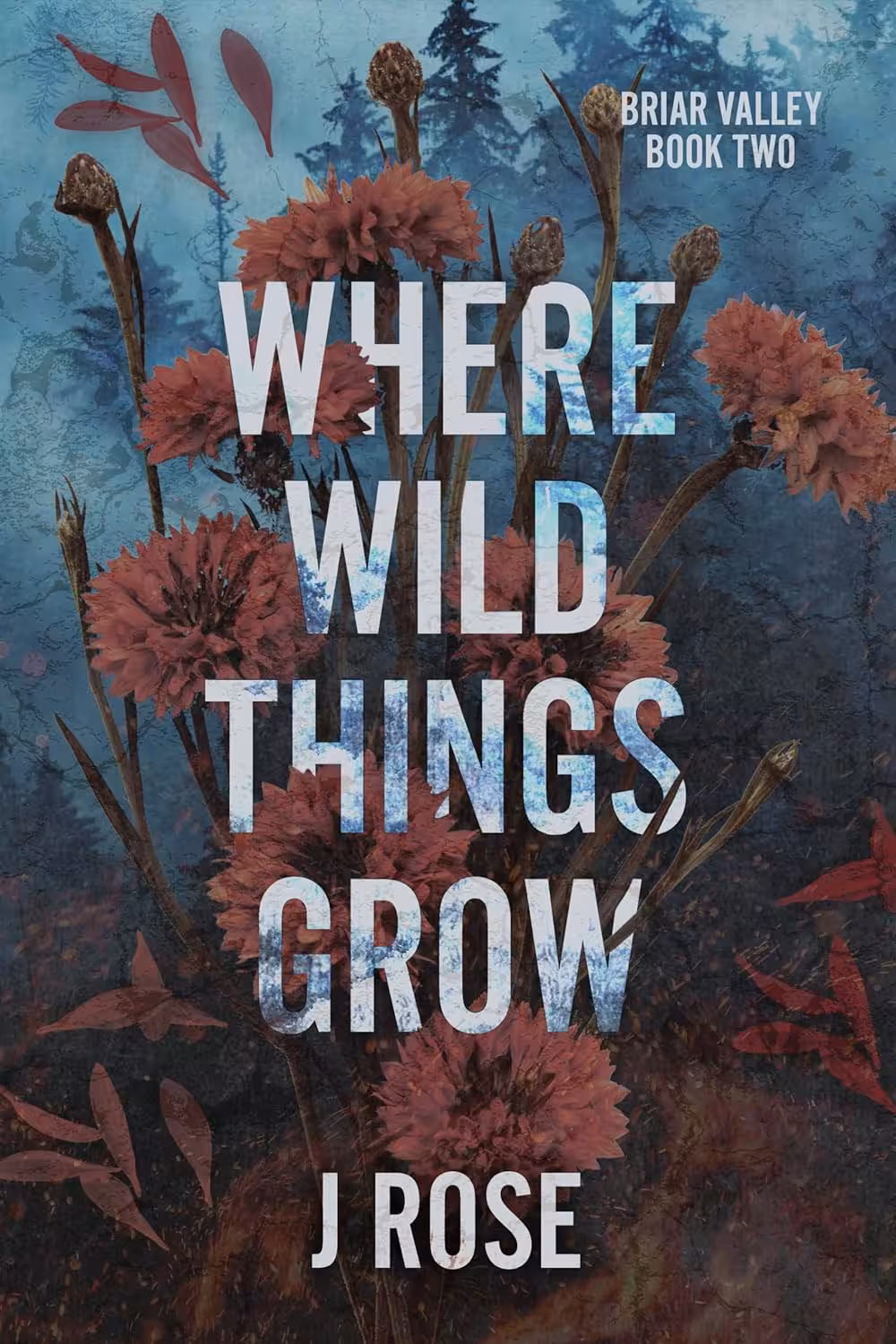 Where Wild Things Grow (Briar Valley Book 2)