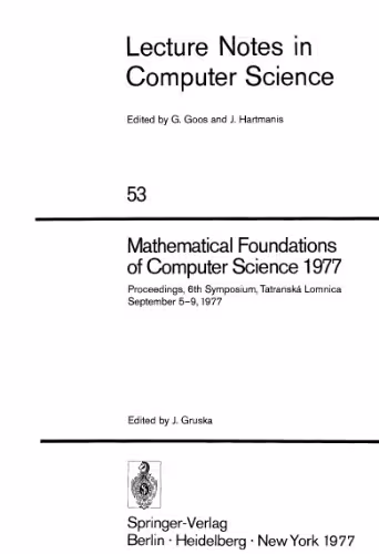 خرید و دانلود نسخه کامل کتاب Mathematical Foundations of Computer Science 1977: Proceedings, 6th Symposium, Tatranská Lomnica September 5–9, 1977