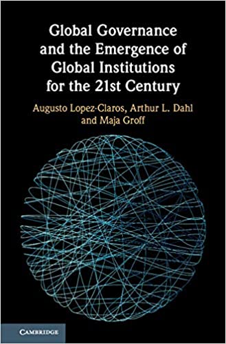 خرید و دانلود نسخه کامل کتاب Global Governance and the Emergence of Global Institutions for the 21st Century - PDF