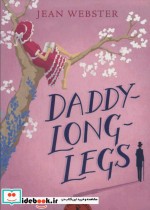 قیمت و خرید کتاب DADDY LONG LEGS اثر جین وبستر | ایده بوک