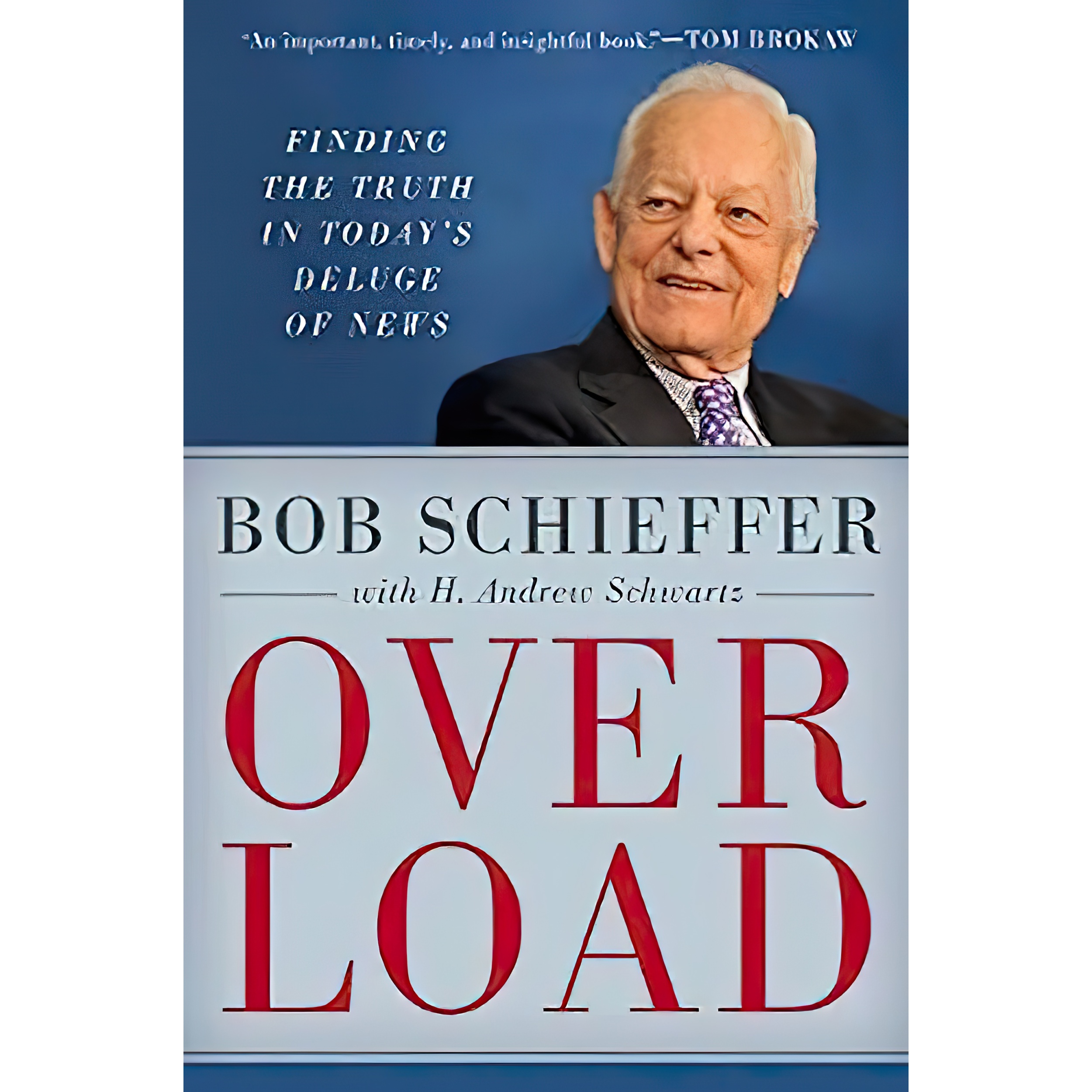 کتاب Overload اثر Bob Schieffer and H Andrew Schwartz انتشارات Rowman and Littlefield Publishers