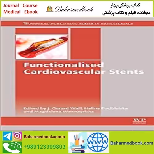 Functionalised Cardiovascular Stents TRUE PDF price 1€ - کتاب پزشکی بهار