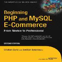 خرید و دانلود نسخه کامل کتاب Beginning PHP and MySQL E-Commerce: From Novice to Professional 2nd Edition   code-файлы к книге (.php, . sql)