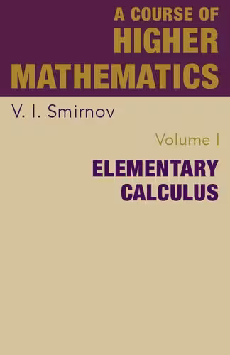 خرید و دانلود نسخه کامل کتاب A Course of Higher Mathematics: Elementary Calculus