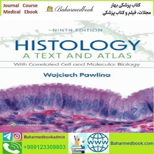 Histology A Text and Atlas 2024 PDF price 1€ - کتاب پزشکی بهار
