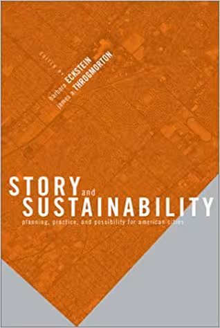 خرید و دانلود نسخه کامل کتاب Story and Sustainability: Planning, Practice, and Possibility for American Cities (MIT Press)
