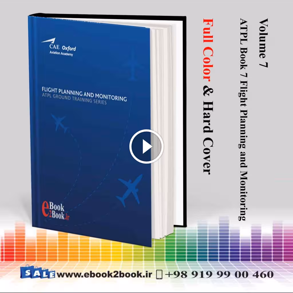 CAE Oxford ATPL – Book 7 – Flight Planning and Monitoring